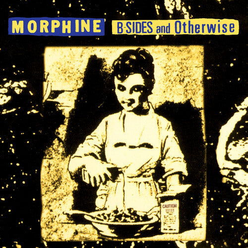 Morphine | B-Sides and Otherwise (RSD)