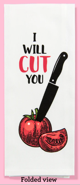 I Will Cut You Dishtowel
