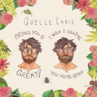 Chris Quelle | Being You Is Great, I Wish I Could Be You More Often (Splatter Vinyl)