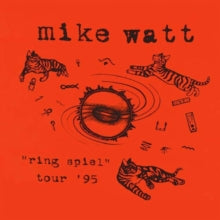 Mike Watt | Ring Spiel Tour '95 (2 LP)