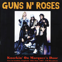 Guns N Roses | Knockin' On Marquee's Door: Live In London, England, 19th June 1987 FM Broadcast (Vinyl)