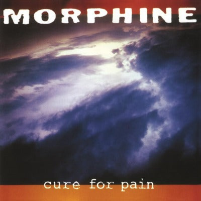 Morphine | Cure For Pain (Vinyl)