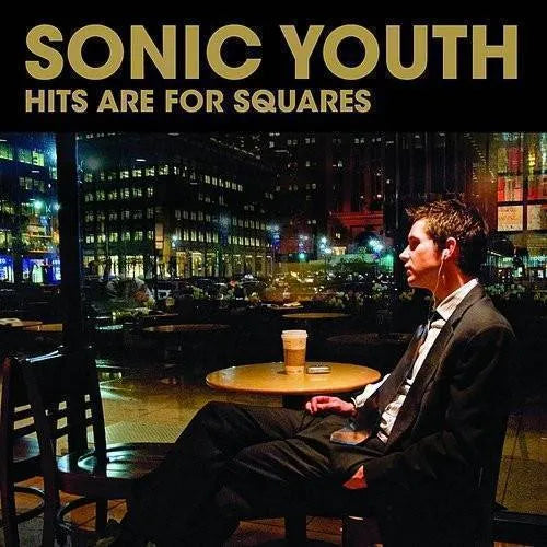 Sonic Youth - Hits Are For Squares (RSD)