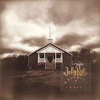 Jelly Roll | Whitsitt Chapel (Vinyl)