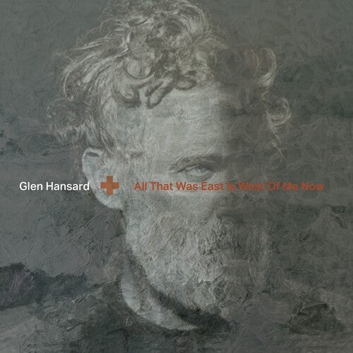 Glen Hansard | All That Was East Is West Of Me Now (Vinyl)
