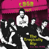 The Tragically Hip - Live At CBGB's [Translucent Pink Vinyl] (RSD)