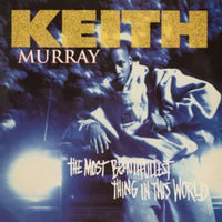 Keith Murray | The Most Beautifullest Thing In This World: 30th Anniversary Edition (RSD)