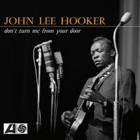 John Lee Hooker | Don't Turn Me From Your Door (RSD)