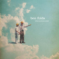 Ben Folds | What Matters Most (Vinyl)