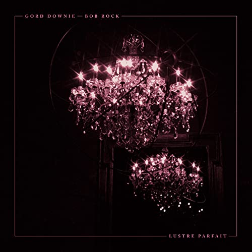 Gord Downie & Bob Rock | Lustre Parfait (2LP Vinyl)