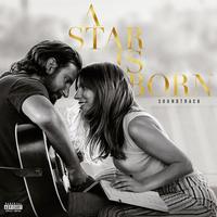 Lady Gaga and Bradley Cooper | A Star Is Born  (Soundtrack) (Vinyl)