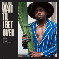 Durand Jones | Wait Til I Get Over (Blue Jay Vinyl)