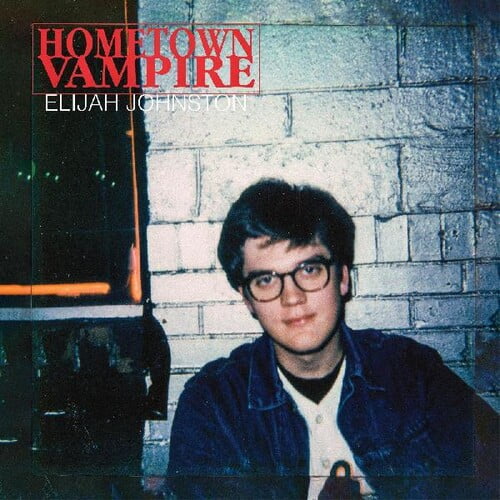 Elijah Johnston | Hometown Vampire (Vinyl)