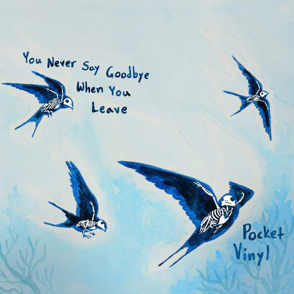 Pocket Vinyl | You Never Say Goodbye When You Leave (Marbled Brown Vinyl)