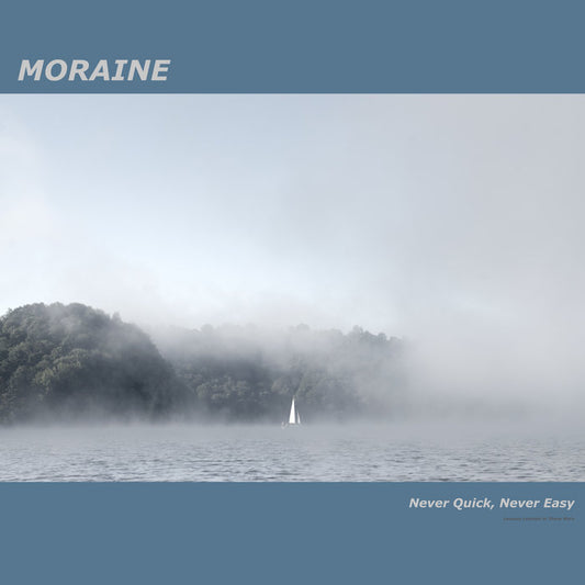 Moraine | Never Quick, Never Easy (Random Color Vinyl)