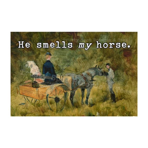 Smells My Horse Magnet