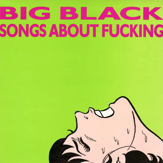 Big Black | Sounds About Fucking (Remastered) (Vinyl)