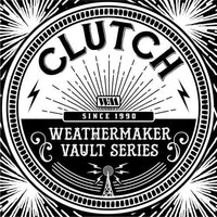 Clutch | Weathermaker Vault Series 1 (White Vinyl, Indie Exclusive)