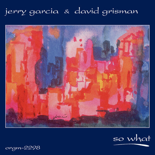 Jerry Garcia & David Grisman | So What (25th Anniversary/2lp) (RSD)