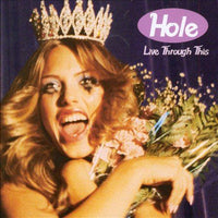 Hole | Live Through This (180 Gram Vinyl)