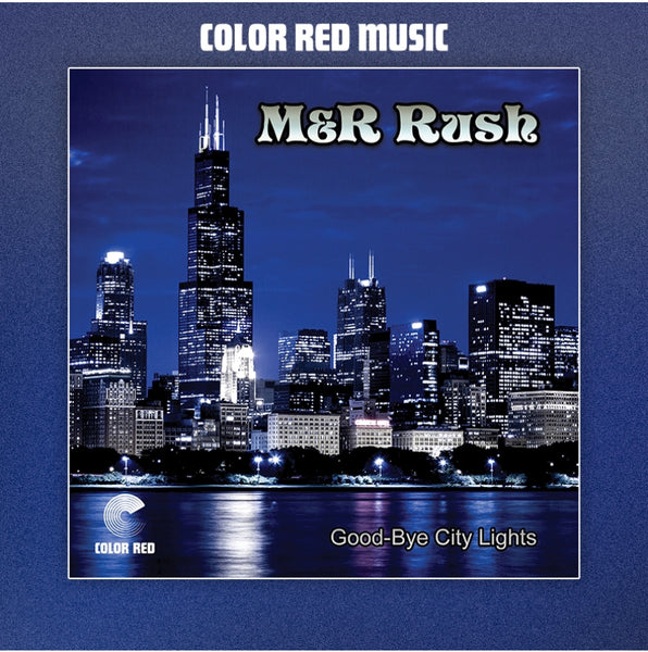 M&R Rush | Good-Bye City Lights (Vinyl)