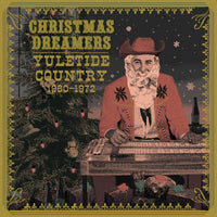 Various Artists | Christmas Dreamers: Yuletide Country (1960-1972) (Santa's Suit Colored Vinyl)