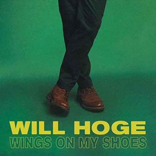 Will Hoge | Wings On My Shoes (Ultra Clear Vinyl LP)