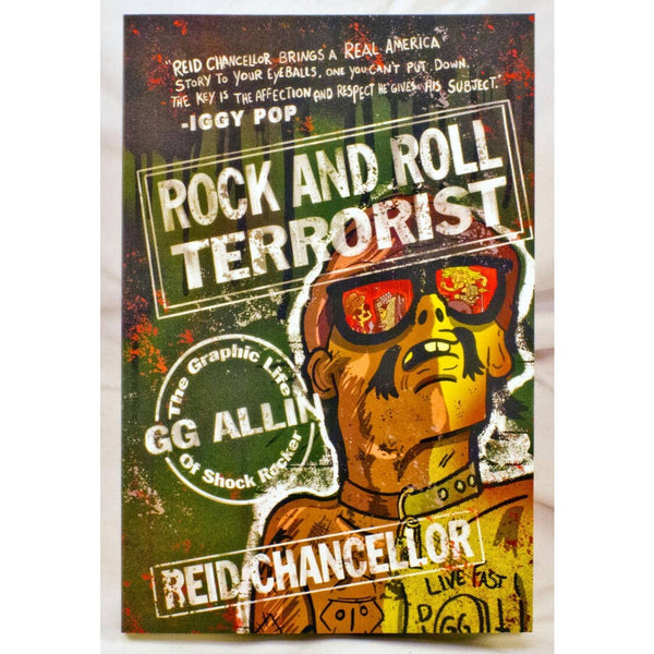 Rock and Roll Terrorist: The Graphic Life of GG Allin by Reid Chancellor