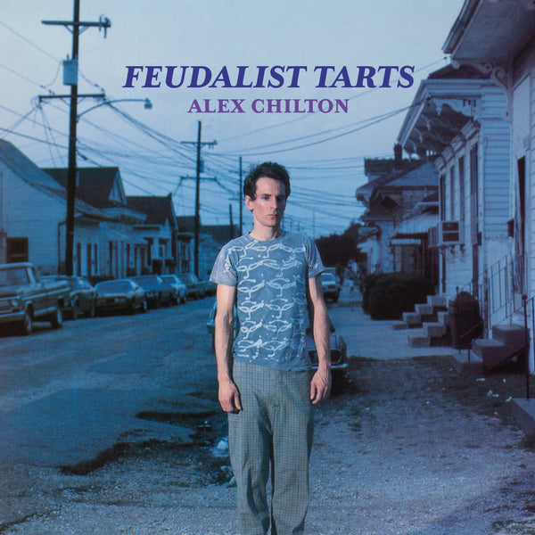 Alex Chilton | Feudalist Tarts (Vinyl)