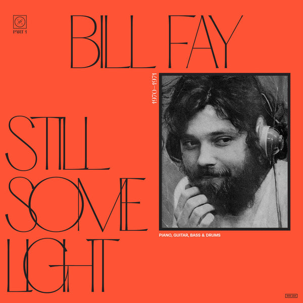 Bill Fay | Still Some Light: Part 1 (2 LP)