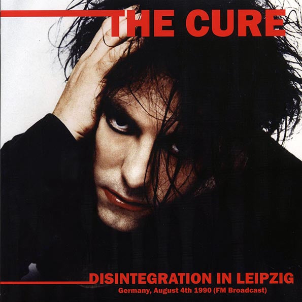 The Cure | Disintegration In Leipzig Germany, August 4th 1990 FM Broadcast (LP)