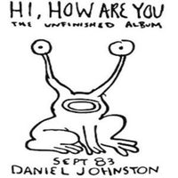 Daniel Johnston | Hi, How Are You (Vinyl)