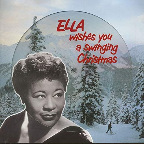 Ella Fitzgerald | Ella Wishes You A Swinging Christmas (180 Gram Picture Disc Vinyl)