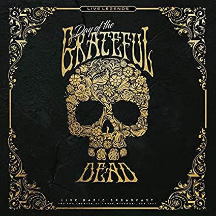 Grateful Dead | Day Of The Dead: Fox Theatre 1971 [Import]