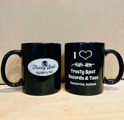 ‘Your Mom’ Trusty Mug