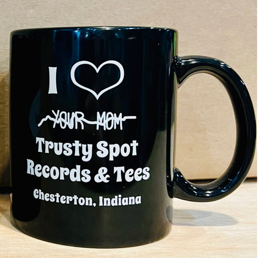 ‘Your Mom’ Trusty Mug