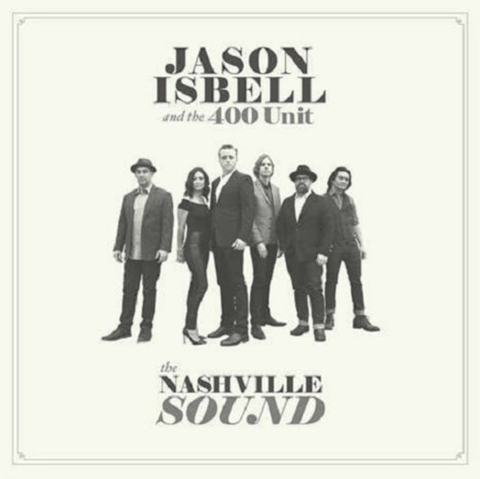 Jason Isbell & The 400 Unit | Nashville Sound (Vinyl)