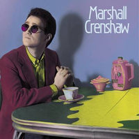 Marshall Crenshaw | Marshall Crenshaw (40th Anniversary) (Indie Exclusive, Deluxe Edition Vinyl) (Rsd)