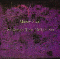 Mazzy Star | So Tonight That I Might See (Vinyl)