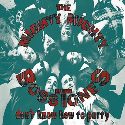 Mighty Mighty Bosstones | Don't Know How To Party (Music On Vinyl 180 Gram)