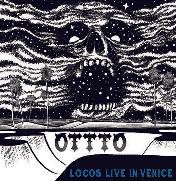 Ottto | Locos Live In Venice (Vinyl) (Rsd)