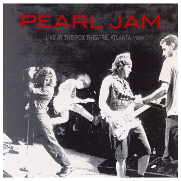 Pearl Jam | Live At The Fox Theatre, Atlanta, GA 1994 (Vinyl)