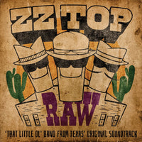 ZZ Top | RAW (‘That Little Ol' Band From Texas’ OST) (Indie Exclusive Tangerine Vinyl)