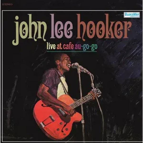 John Lee Hooker | Live At Café Au Go-go (180g) (RSD)