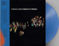 Foreign Born | Person to Person (Limited Edition Opaque Blue Vinyl with Obi)