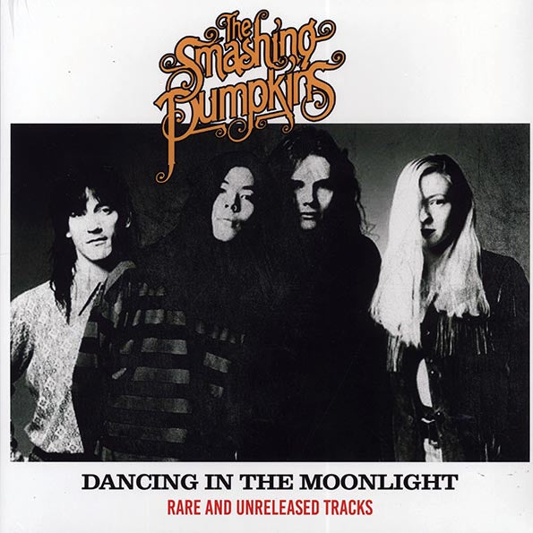 Smashing Pumpkins | Dancing In The Moonlight: Rare And Unreleased Tracks (Vinyl)