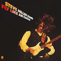 Steve Miller | Fly Like An Eagle (180 Gram Vinyl)