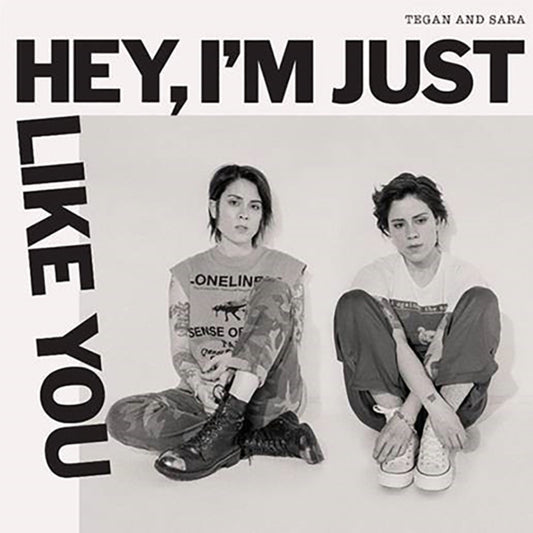 Tegan & Sara | HEY, I'M JUST LIKE YOU (OPAQUE CANARY YELLOW VINYL)