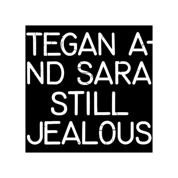 Tegan & Sara | Still Jealous (Vinyl)